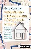 Immobilienfinanzierung für Selbstnutzer: Geld sparen und Fehler vermeiden beim Kauf der eigenen vier Wände